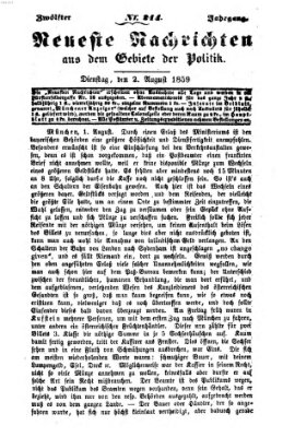 Neueste Nachrichten aus dem Gebiete der Politik Dienstag 2. August 1859