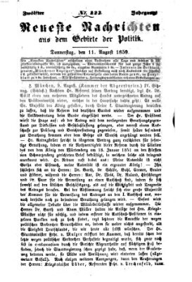 Neueste Nachrichten aus dem Gebiete der Politik Donnerstag 11. August 1859