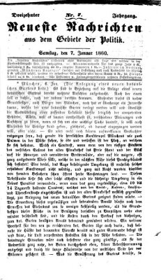 Neueste Nachrichten aus dem Gebiete der Politik (Münchner neueste Nachrichten) Samstag 7. Januar 1860