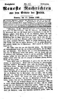 Neueste Nachrichten aus dem Gebiete der Politik Sonntag 15. Januar 1860