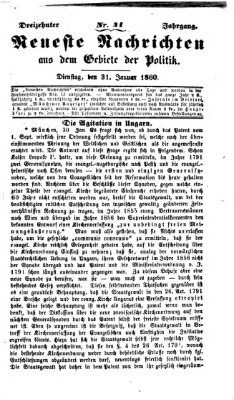 Neueste Nachrichten aus dem Gebiete der Politik (Münchner neueste Nachrichten) Dienstag 31. Januar 1860