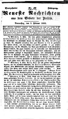 Neueste Nachrichten aus dem Gebiete der Politik (Münchner neueste Nachrichten) Donnerstag 9. Februar 1860