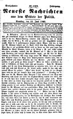 Neueste Nachrichten aus dem Gebiete der Politik (Münchner neueste Nachrichten) Samstag 16. Juni 1860