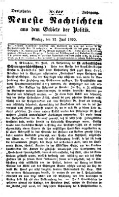 Neueste Nachrichten aus dem Gebiete der Politik Montag 25. Juni 1860