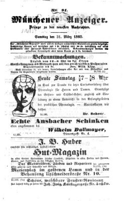 Münchener Anzeiger (Neueste Nachrichten aus dem Gebiete der Politik) Samstag 31. März 1860