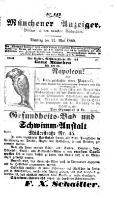 Münchener Anzeiger (Neueste Nachrichten aus dem Gebiete der Politik) Dienstag 22. Mai 1860