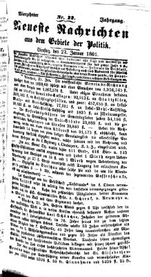 Neueste Nachrichten aus dem Gebiete der Politik (Münchner neueste Nachrichten) Dienstag 22. Januar 1861
