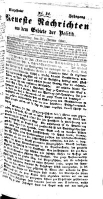 Neueste Nachrichten aus dem Gebiete der Politik Donnerstag 31. Januar 1861