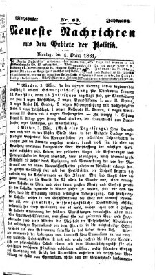 Neueste Nachrichten aus dem Gebiete der Politik Montag 4. März 1861