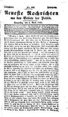 Neueste Nachrichten aus dem Gebiete der Politik (Münchner neueste Nachrichten) Donnerstag 4. April 1861