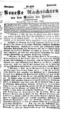 Neueste Nachrichten aus dem Gebiete der Politik Donnerstag 2. Mai 1861