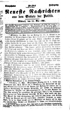 Neueste Nachrichten aus dem Gebiete der Politik Mittwoch 15. Mai 1861