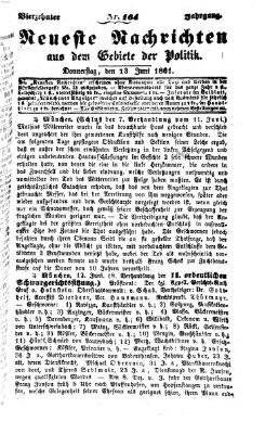 Neueste Nachrichten aus dem Gebiete der Politik Donnerstag 13. Juni 1861