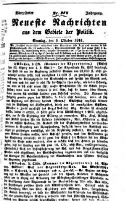 Neueste Nachrichten aus dem Gebiete der Politik Sonntag 6. Oktober 1861