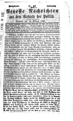 Neueste Nachrichten aus dem Gebiete der Politik (Münchner neueste Nachrichten) Sonntag 16. Februar 1862