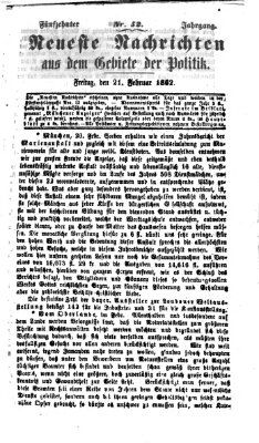 Neueste Nachrichten aus dem Gebiete der Politik (Münchner neueste Nachrichten) Freitag 21. Februar 1862