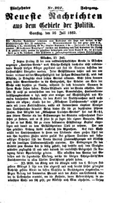 Neueste Nachrichten aus dem Gebiete der Politik (Münchner neueste Nachrichten) Samstag 26. Juli 1862