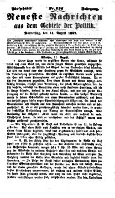 Neueste Nachrichten aus dem Gebiete der Politik Donnerstag 14. August 1862