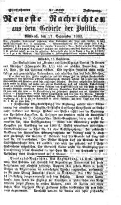 Neueste Nachrichten aus dem Gebiete der Politik (Münchner neueste Nachrichten) Mittwoch 17. September 1862