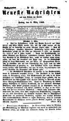 Neueste Nachrichten aus dem Gebiete der Politik (Münchner neueste Nachrichten) Freitag 6. März 1863