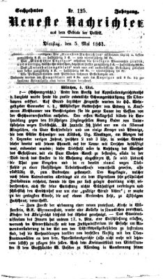 Neueste Nachrichten aus dem Gebiete der Politik (Münchner neueste Nachrichten) Dienstag 5. Mai 1863