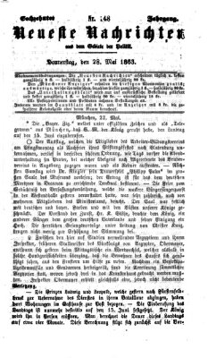 Neueste Nachrichten aus dem Gebiete der Politik Donnerstag 28. Mai 1863