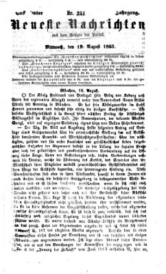 Neueste Nachrichten aus dem Gebiete der Politik (Münchner neueste Nachrichten) Mittwoch 19. August 1863