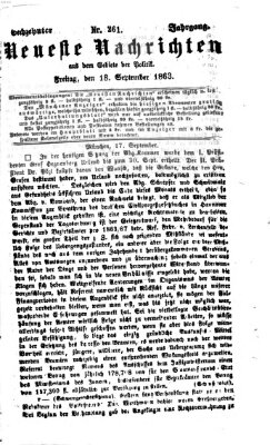 Neueste Nachrichten aus dem Gebiete der Politik (Münchner neueste Nachrichten) Freitag 18. September 1863
