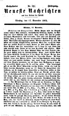 Neueste Nachrichten aus dem Gebiete der Politik Dienstag 17. November 1863