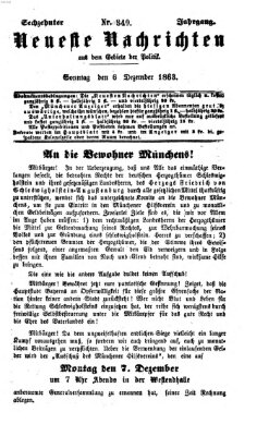 Neueste Nachrichten aus dem Gebiete der Politik (Münchner neueste Nachrichten) Sonntag 6. Dezember 1863