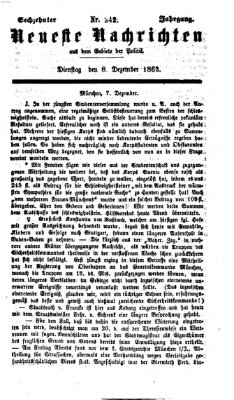 Neueste Nachrichten aus dem Gebiete der Politik (Münchner neueste Nachrichten) Dienstag 8. Dezember 1863