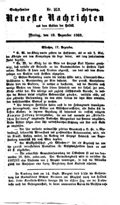 Neueste Nachrichten aus dem Gebiete der Politik (Münchner neueste Nachrichten) Freitag 18. Dezember 1863