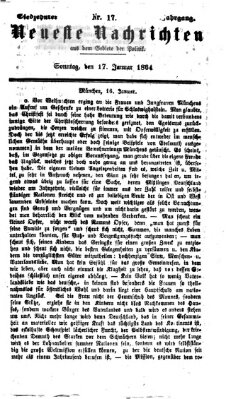 Neueste Nachrichten aus dem Gebiete der Politik Sonntag 17. Januar 1864