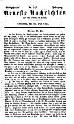 Neueste Nachrichten aus dem Gebiete der Politik (Münchner neueste Nachrichten) Donnerstag 26. Mai 1864
