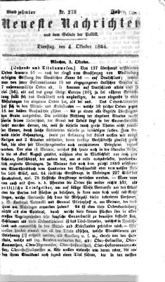 Neueste Nachrichten aus dem Gebiete der Politik Dienstag 4. Oktober 1864