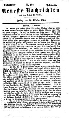 Neueste Nachrichten aus dem Gebiete der Politik (Münchner neueste Nachrichten) Freitag 14. Oktober 1864