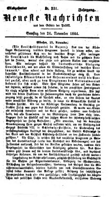 Neueste Nachrichten aus dem Gebiete der Politik Samstag 26. November 1864