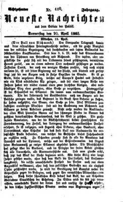 Neueste Nachrichten aus dem Gebiete der Politik (Münchner neueste Nachrichten) Donnerstag 20. April 1865