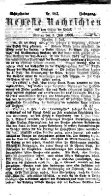 Neueste Nachrichten aus dem Gebiete der Politik Montag 3. Juli 1865