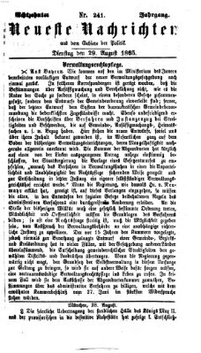 Neueste Nachrichten aus dem Gebiete der Politik Dienstag 29. August 1865