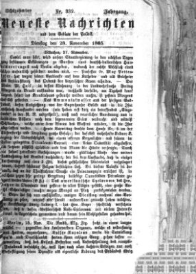 Neueste Nachrichten aus dem Gebiete der Politik Dienstag 28. November 1865