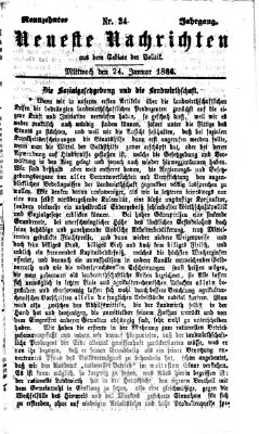 Neueste Nachrichten aus dem Gebiete der Politik (Münchner neueste Nachrichten) Mittwoch 24. Januar 1866