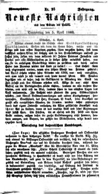 Neueste Nachrichten aus dem Gebiete der Politik Donnerstag 5. April 1866