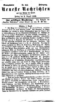 Neueste Nachrichten aus dem Gebiete der Politik (Münchner neueste Nachrichten) Freitag 3. August 1866