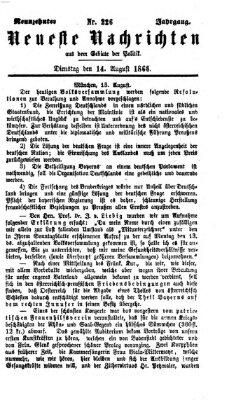 Neueste Nachrichten aus dem Gebiete der Politik (Münchner neueste Nachrichten) Dienstag 14. August 1866