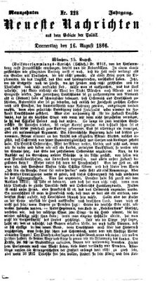 Neueste Nachrichten aus dem Gebiete der Politik (Münchner neueste Nachrichten) Donnerstag 16. August 1866