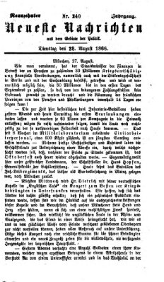 Neueste Nachrichten aus dem Gebiete der Politik (Münchner neueste Nachrichten) Dienstag 28. August 1866