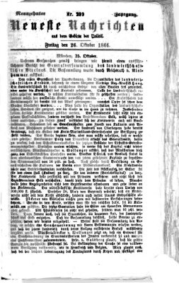 Neueste Nachrichten aus dem Gebiete der Politik Freitag 26. Oktober 1866