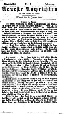 Neueste Nachrichten aus dem Gebiete der Politik (Münchner neueste Nachrichten) Mittwoch 2. Januar 1867
