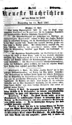 Neueste Nachrichten aus dem Gebiete der Politik (Münchner neueste Nachrichten) Donnerstag 11. April 1867